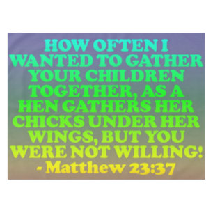 Bibel-Vers von Matthew-23:37. Tischdecke