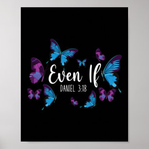 Bibel Verse auch wenn Daniel 3:18 Schmetterling Poster