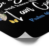 Bibel Verse bleiben und wissen, dass ich Gott Psal Poster (Ecke)