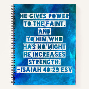 Bibel Verse Isaiah 40:29 Notizblock