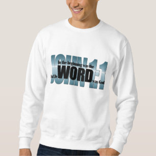 Bibel Verse John 1:1 Am Anfang war das WORT Sweatshirt