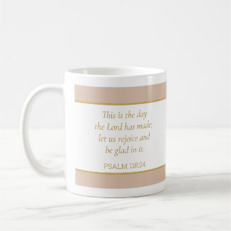 Bibel Verse Psalm 118:24 - Christlicher Glaube der Kaffeetasse