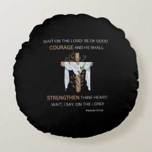 Bibel Verse Scripture Psalm 27:14 KJV Rundes Kissen