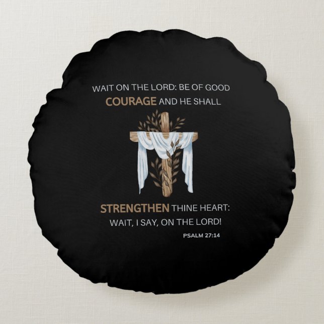 Bibel Verse Scripture Psalm 27:14 KJV Rundes Kissen (Vorderseite)