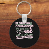 Bibel Verse sei stark und mutig der Herr, dein Her Schlüsselanhänger (Vorderseite)