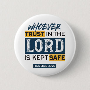 Bibel-Zitat Kunst - Sprüche 29,25 Vertrauen in Got Button
