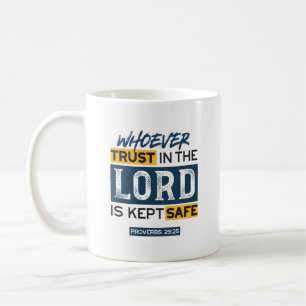 Bibel-Zitat-Kunst - Sprüche 29,25 Vertrauen in Got Kaffeetasse