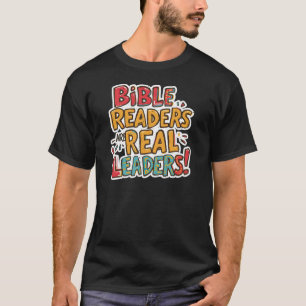 BIBELLESEr SIND WIRKLICHE LEITER T-Shirt