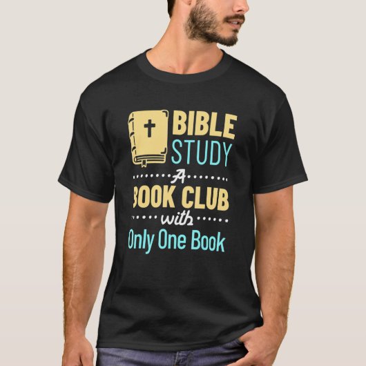 Bibelstudie Ein Buch Christliche religiöse Kirche T-Shirt (Vorderseite)