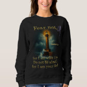 Bibelvers Schrift ISAIAH 41:10 Sweatshirt (Vorderseite)