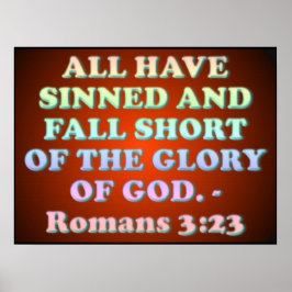 Bibelverse aus den Römern 3:23. Poster