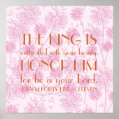 Bibelverse Ermutigung Erinnerung Psalm 45:11 Poster (Vorne)