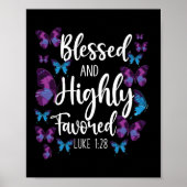 Bibelverse Gesegnet und stark begünstigt Luke 1:28 Poster (Vorne)