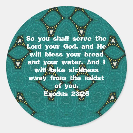 Bibelverse Heilung Bibel Zitat Exodus 23:25 Runder Aufkleber (Vorderseite)