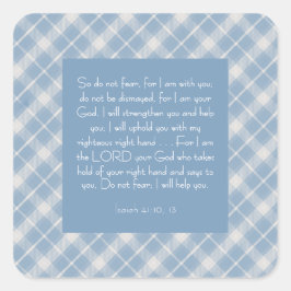 Bibelverse Isaiah 41:10, 13 Quadratischer Aufkleber