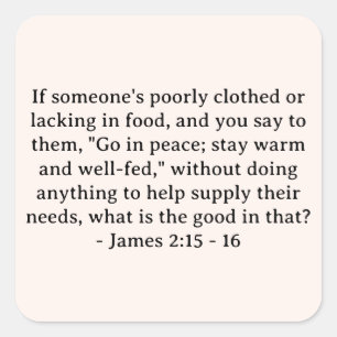 Bibelverse James 2:15 - 16 Quadratischer Aufkleber
