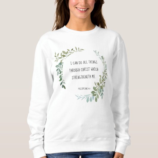 Bibelverse, Philippinen 4:13 Sweatshirt (Vorderseite)
