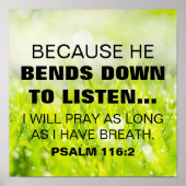 Bibelverse Psalm 116:2 Poster (Vorne)