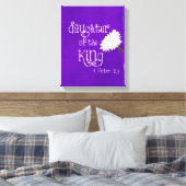 Bibelverse: Tochter des Lila Königs Leinwanddruck (Insitu (Schlafzimmer))