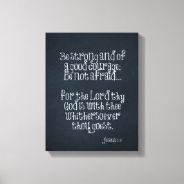 Bibelverse über Stärke und Mut Joshua 1,9 Leinwanddruck
