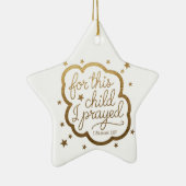 Bibelverse von 1 Samuel 1:27 Keramik Ornament (Rechts)