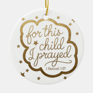 Bibelverse von 1 Samuel 1:27 Keramik Ornament