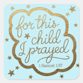 Bibelverse von 1 Samuel 1:27 Quadratischer Aufkleber