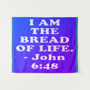Bibelverse von John 6:48. Wandteppich