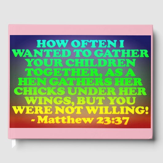 Bibelverse von Matthew 23:37. Gästebuch (Vorderseite)