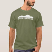 Biber Creek Bitte T-Shirt (Vorderseite)