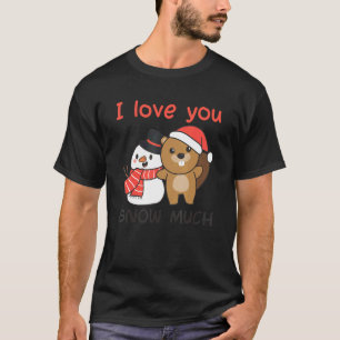 Biber ich Liebe Sie Schnee viel Schneemann Pub T-Shirt