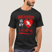 Biber ist mein Valentine Funny Heaver Beaver Valen T-Shirt (Vorderseite)