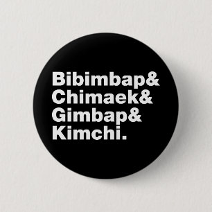 Bibimbap & Chimaek & Gimbap & Kimchi. Koreanische Button