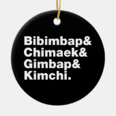 Bibimbap & Chimaek & Gimbap & Kimchi. Koreanische Keramik Ornament (Vorne)