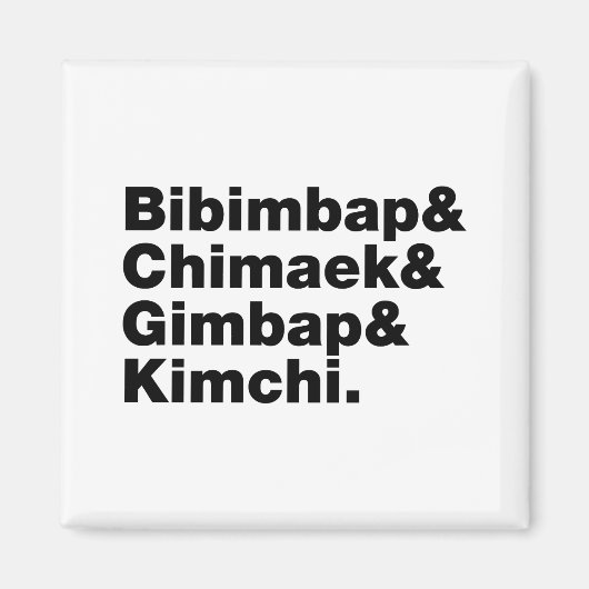Bibimbap & Chimaek & Gimbap & Kimchi. Koreanische Magnet (Vorne)