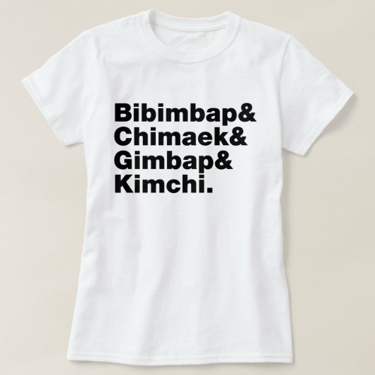 Bibimbap & Chimaek & Gimbap & Kimchi. Koreanische T-Shirt (Design vorne)