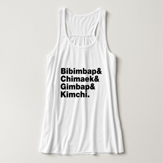 Bibimbap & Chimaek & Gimbap & Kimchi. Koreanische Tank Top (Design Vorderseite)