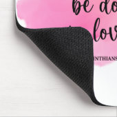Bible alles in Liebe 1 Korinther 16:4 Mousepad (Ecke)