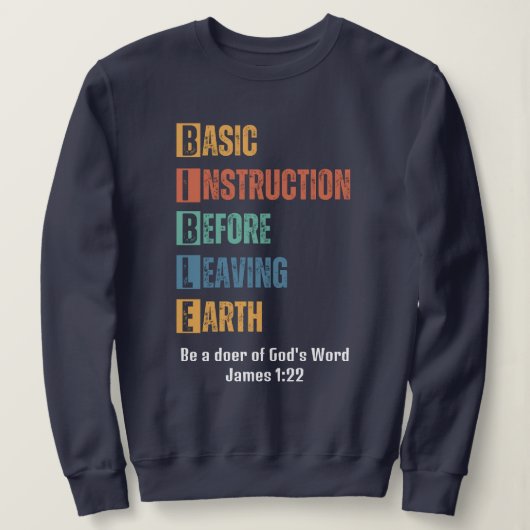 BIBLE Grundanleitung vor dem Verlass der Erde Sweatshirt (Design vorne)