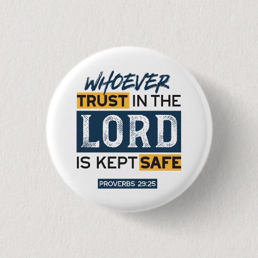 Bible Quote Art - Proverbs 29:25 Trust in God Button (Vorderseite)