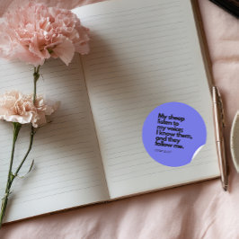 Bible Quotes: John 10:27, Gospel Verse #3 Runder Aufkleber