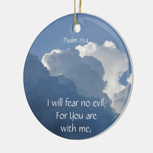 Bible Scripture Psalm 23:4 Fear No Evil... Keramik Ornament (Links)