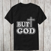 Bible Verse ''Aber Gott '' T-Shirt