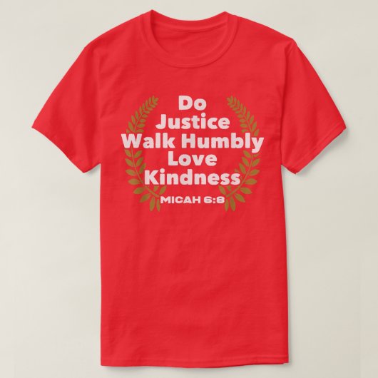 Bible Verse Do Justice Walk Humbly Liebe Kindness T-Shirt (Design vorne)