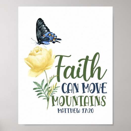 Bible Verse Faith Can Move Mountains Matthew 17:20 Poster (Vorne)