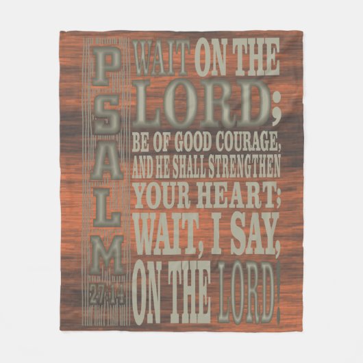 Bible Verse Psalm 27;14 Wood Topped Wall Tapestry Fleecedecke (Vorderseite)