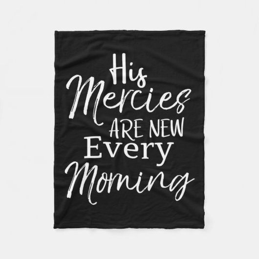 Bible Verse Quote Gift His Mercies Are New Every M Fleecedecke (Vorderseite)