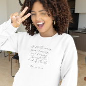 Bible Verse Romans Scripting White Woman Sweatshirt