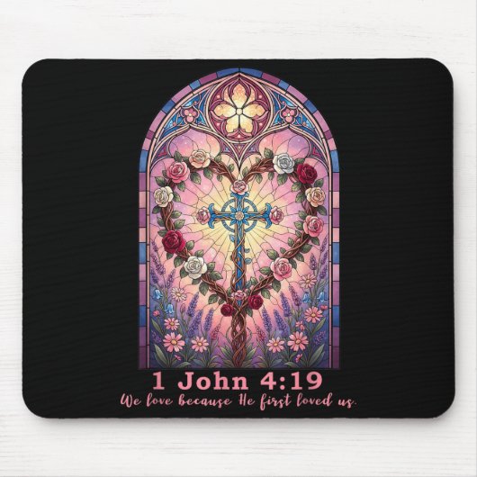 Bible Verse Stained Gl 1 John 4_19 Love Prayer Val Mousepad (Vorne)