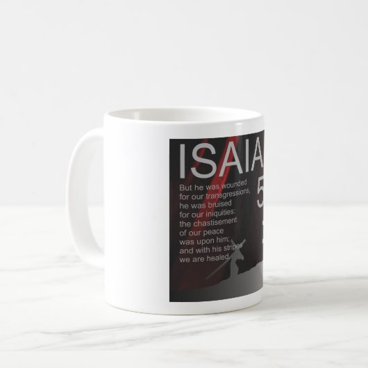Bible Verse Tasse Day 5, ISAIAH 53:5 (Vorderseite Links)